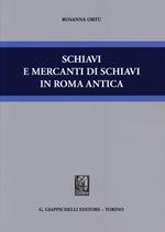 Schiavi e mercanti di schiavi in Roma antica