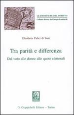 Tra parità e differenza. Dal voto alle donne alle quote elettorali