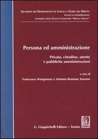 Persona ed amministrazione. Privato, cittadino, utente e pubbliche amministrazioni - copertina