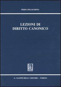 Lezioni di diritto canonico - Piero Pellegrino - copertina