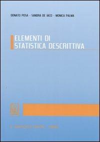 Elementi di statistica descrittiva - Donato Posa,Sandra De Iaco,Monica Palma - copertina