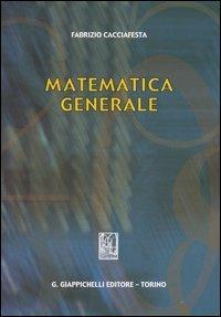 Matematica generale - Fabrizio Cacciafesta - copertina