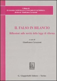 Il falso in bilancio. Riflessioni sulle novità della legge di riforma. Atti del Convegno di studi - copertina