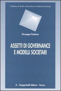 Assetti di governance e modelli societari - Giuseppe Paolone - copertina