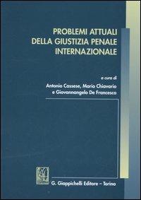  Problemi attuali della giustizia penale internazionale - copertina