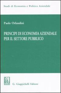 Principi di economia aziendale per il settore pubblico - Paola Orlandini - copertina