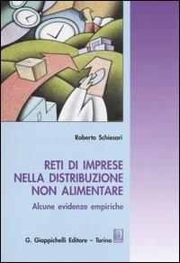 Reti di imprese nella distribuzione non alimentare. Alcune evidenze empiriche - Roberto Schiesari - copertina