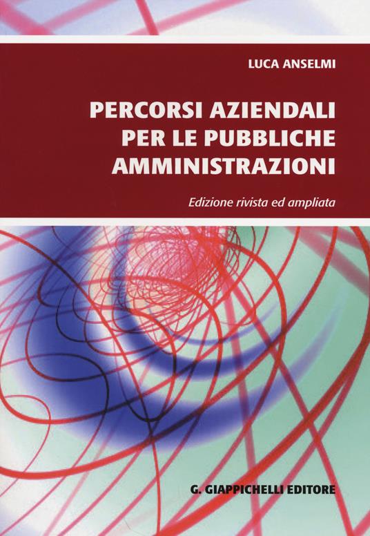 Percorsi aziendali per le pubbliche amministrazioni - Luca Anselmi - copertina