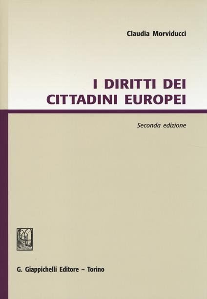 I diritti dei cittadini europei - Morviducci Claudia - copertina