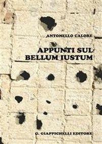 Appunti sul bellum iustum - Antonello Calore - copertina