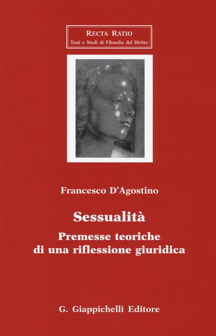 Sessualità. Premesse teoriche di una riflessione giuridica - Francesco D'Agostino - copertina