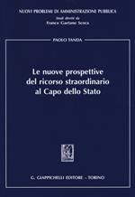 Le nuove prospettive del ricorso straordinario al capo dello Stato