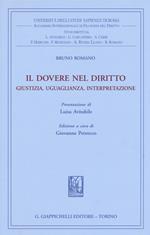 Il dovere nel diritto. Giustizia uguaglianza interpretazione