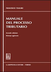 Manuale del processo tributario - Francesco Tesauro - copertina