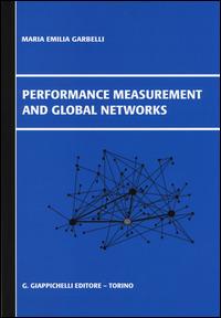 Performance measurement and global networks - M. Emilia Garbelli - copertina