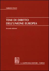 Temi di diritto dell'Unione Europea - Fabrizio Politi - copertina