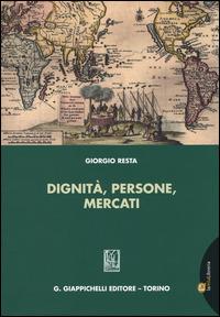 Dignità, persone, mercati - Giorgio Resta - copertina