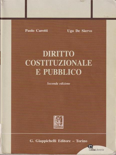 Diritto costituzionale e pubblico - Paolo Caretti,Ugo De Siervo - 4