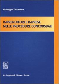 Imprenditori e imprese nelle procedure concorsuali - Giuseppe Terranova - copertina