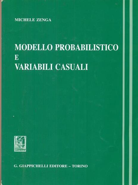 Modello probabilistico e variabili casuali - Michele Zenga - 3