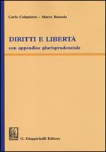 Diritti e libertà. Con appendice giurisprudenziale