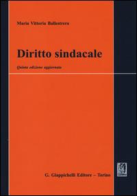 Diritto sindacale - Maria Vittoria Ballestrero - copertina