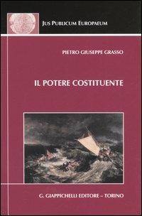 Il potere costituente e le antinomie del diritto costituzionale - Pietro G. Grasso - copertina