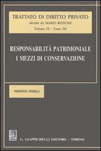 Responsabilità patrimoniale. I mezzi di conservazione. Vol. 9\3 - Federico Roselli - copertina