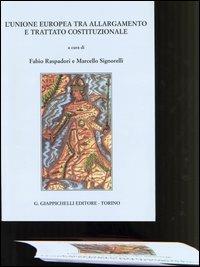 L' Unione Europea tra allargamento e trattato costituzionale - copertina