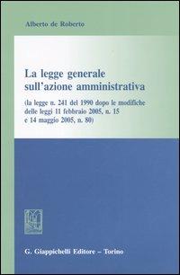 La legge generale sull'azione amministrativa - Alberto De Roberto - copertina