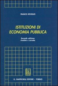 Istituzioni di economia pubblica - Franco Reviglio - copertina