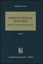 Diritto penale italiano. Appunti di parte generale. Vol. 1