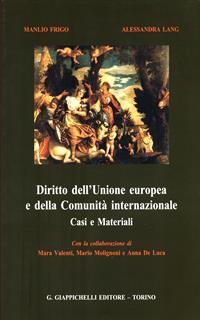 Diritto dell'Unione Europea e della comunità internazionale. Casi e materiali