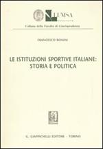Le istituzioni sportive italiane: storia e politica