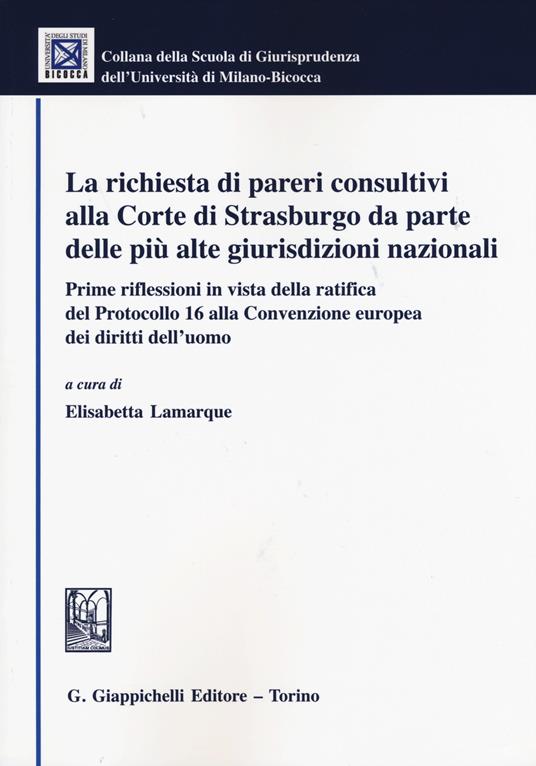 La richiesta di pareri consultivi alla Corte di Strasburgo da parte delle più alte giurisdizioni nazionali - copertina