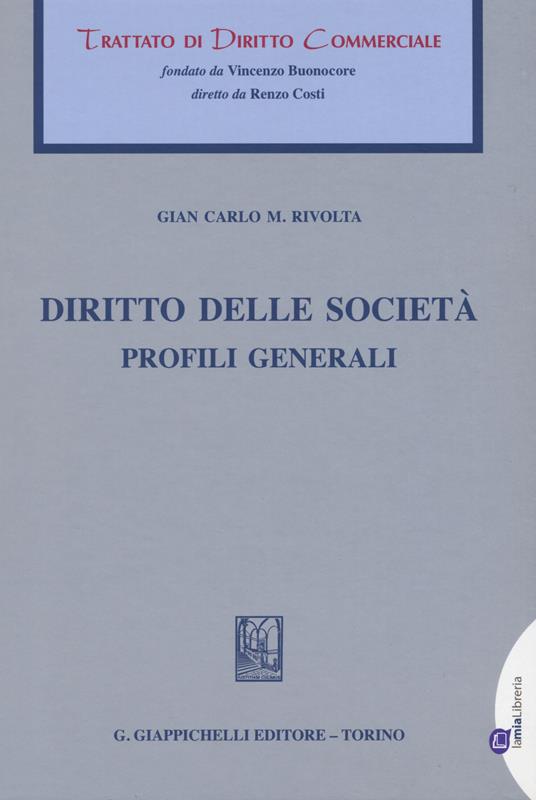 Diritto di società. Profili generali - G. Carlo Rivolta - copertina