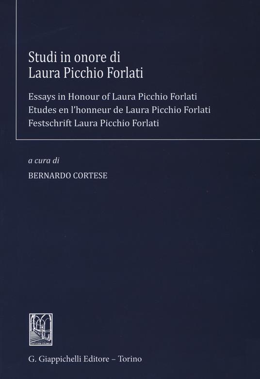 Studi in onore di Laura Picchio Forlati. Ediz. italiana, inglese, francese e tedesca - copertina