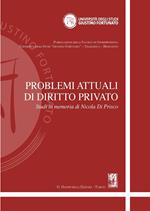 Problemi attuali di diritto privato. Studi in memoria di Nicola Di Prisco