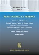 Trattato teorico-pratico di diritto penale. Vol. 7: Reati contro la persona
