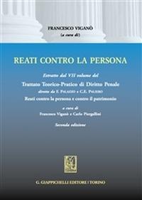 Trattato teorico-pratico di diritto penale. Vol. 7: Reati contro la persona - copertina
