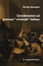 Considerazioni sul processo «criminale» italiano