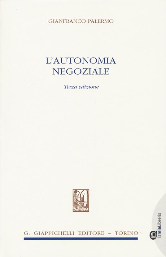 L' autonomia negoziale - Gianfranco Palermo - copertina