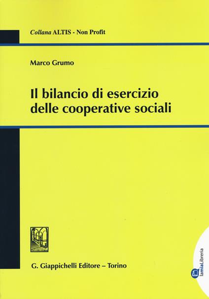 Il bilancio di esercizio delle cooperative sociali - Marco Grumo - copertina
