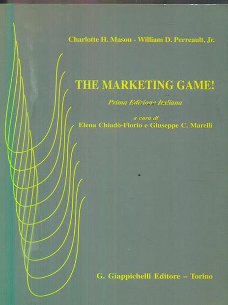 The marketing game! - Charlotte H. Mason,William D. jr. Perreault - copertina