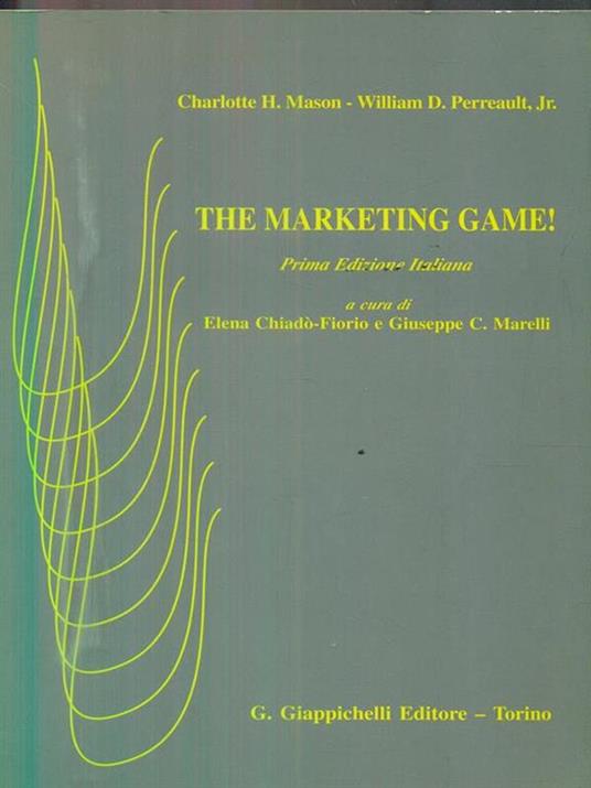 The marketing game! - Charlotte H. Mason,William D. jr. Perreault - copertina