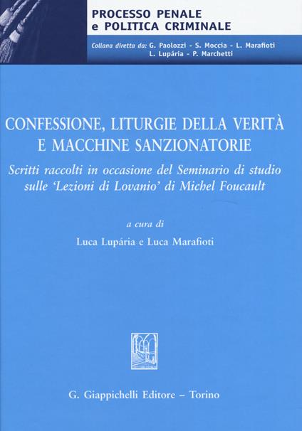 Confessione, liturgie della verità e macchine sanzionatorie. Scritti raccolti in occasione del Seminario di studio sulle «Lezioni di Lovanio» di Michel Foucault - copertina