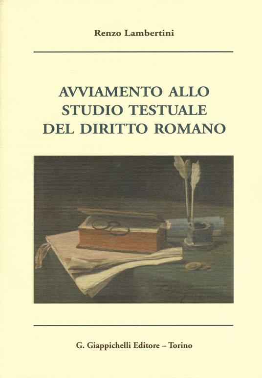 Avviamento allo studio testuale del diritto romano - Renzo Lambertini - copertina