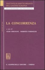 Trattato di diritto privato dell'Unione Europea. Vol. 7: La concorrenza