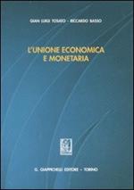 L' unione economica e monetaria. Aspetti giuridici e istituzionali. Studio introduttivo e materiali di base