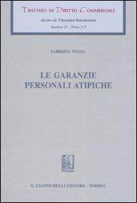Trattato di diritto commerciale. Sez. II. Vol. 3/10: Le garanzie personali atipiche - Fabrizio Fezza - copertina